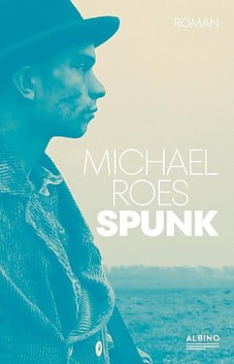 "Spunk" ist Ende September 2023 im Albino Verlag erschienen